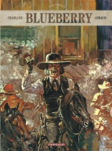 Blueberry : l'intégrale. Vol. 3 - Jean-Michel Charlier