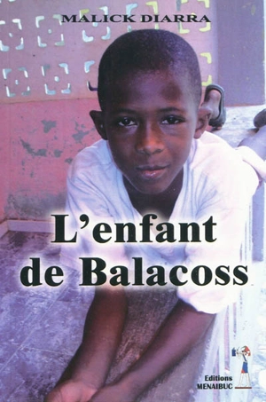 L'enfant de Balacoss - Malick Diarra