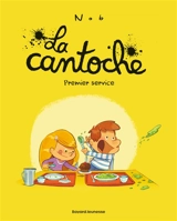 La cantoche. Vol. 1. Premier service - Nob