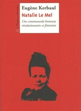 Nathalie Le Mel : une communarde bretonne révolutionnaire et féministe - Eugène Kerbaul