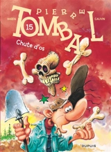 Pierre Tombal. Vol. 15. Chute d'os - Raoul Cauvin