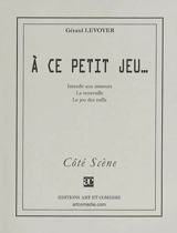 A ce petit jeu... - Gérard Levoyer