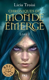 Chroniques du monde émergé. Vol. 1. Nihal de la Terre du vent - Licia Troisi