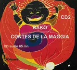 Contes du Niger. Vol. 2. Les contes de la vallée de la Maggia - Bako