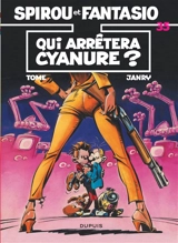 Spirou et Fantasio. Vol. 35. Qui arrêtera Cyanure ? - Philippe Tome
