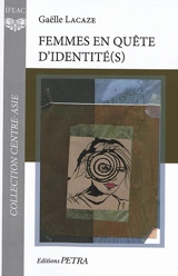Femmes en quête d'identité(s) : anthropologie du genre et des sexualités en Mongolie et dans le monde postsocialiste - Gaëlle Lacaze