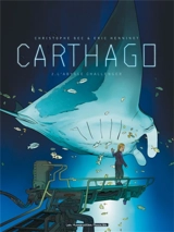 Carthago. Vol. 2. L'abysse Challenger - Christophe Bec