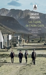 Les fugitifs de l'Alder Gulch - Ernest Haycox