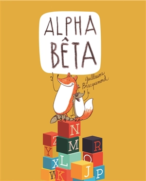 Alpha bêta - Guillaume Bracquemond
