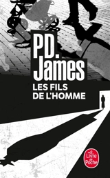 Les fils de l'homme - Phyllis Dorothy James