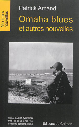 Omaha blues : et autres nouvelles - Patrick Amand