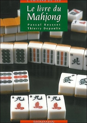 Le livre du mahjong - Pascal Reysset