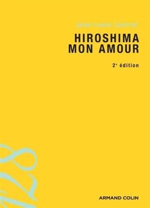 Hiroshima mon amour - Jean-Louis Leutrat