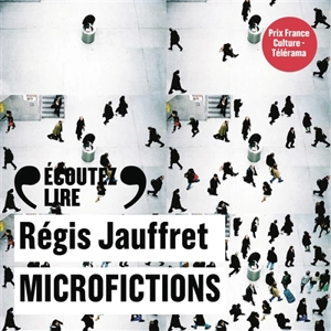 Microfictions : texte abrégé - Régis Jauffret