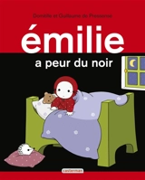Emilie. Vol. 30. Emilie a peur du noir - Domitille de Pressensé