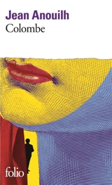 Colombe - Jean Anouilh