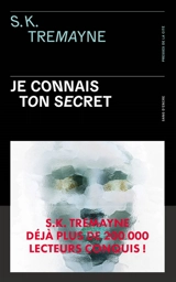 Je connais ton secret - S.K. Tremayne