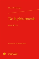 De la phisionomie : Essais, III, 12 - Michel de Montaigne