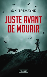 Juste avant de mourir - S.K. Tremayne