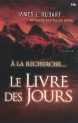 Le Livre des jours : à la recherche... - James L. Rubart