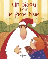 Un bisou pour le Père Noël - Elisabeth Coudol