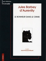 La vengeance d'une femme. Le bonheur dans le crime - Jules Barbey d'Aurevilly
