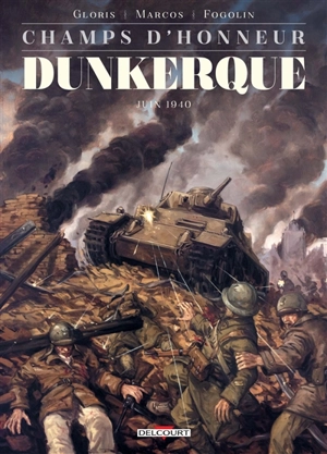 Champs d'honneur. Vol. 5. Dunkerque : mai 1940 - Thierry Gloris