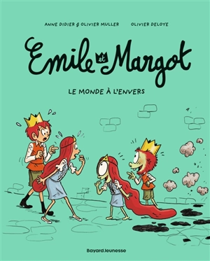 Emile et Margot. Vol. 5. Le monde à l'envers - Anne Didier
