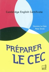 Préparer le CEC : Cambridge English Certificate - Dominic Le Clair