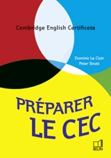 Préparer le CEC : Cambridge English Certificate - Dominic Le Clair