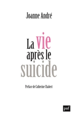 La vie après le suicide - Joanne André