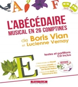 Abécédaire musical en 26 comptines : textes et partitions, CD inclus - Boris Vian