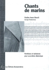 Chants de marins : partitions et tablatures pour accordéon diatonique en sol et do - Ondine Awen Benoit