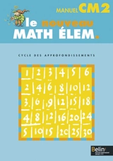 Le nouveau math élém., CM2, cycle des approfondissements : manuel - Gérard Champeyrache