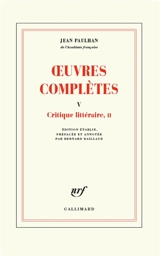 Oeuvres complètes. Vol. 5. Critique littéraire, II - Jean Paulhan