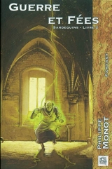 Sardequins. Vol. 2. Guerre et fées - Philippe Monot