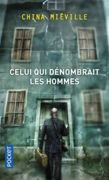 Celui qui dénombrait les hommes - China Miéville