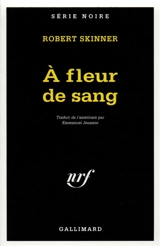 A fleur de sang - Robert E. Skinner