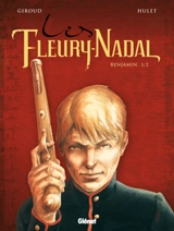 Les Fleury-Nadal. Vol. 2. Benjamin. Vol. 1-2 - Frank Giroud