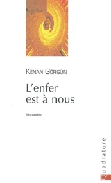 L'enfer est à nous - Kenan Görgün