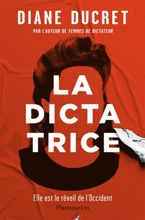 La dictatrice - Diane Ducret