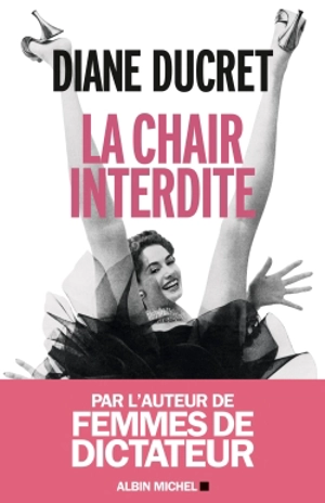 La chair interdite - Diane Ducret