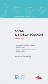 Code de déontologie : édition 2020 - Ordre des avocats (Paris)