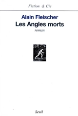 Les angles morts - Alain Fleischer