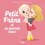 Petit Frère et sa grande soeur - Agnès de Lestrade