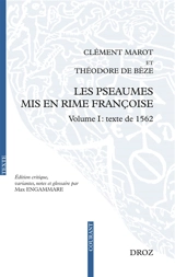 Les Pseaumes mis en rime françoise. Vol. 1. Texte de 1562