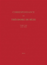Correspondance de Théodore de Bèze. Vol. 42. 1601-1602 - Théodore de Bèze