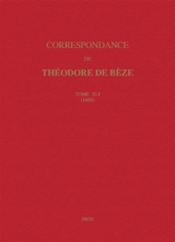 Correspondance. Vol. 41. 1600 - Théodore de Bèze