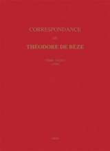 Correspondance. Vol. 39. 1598 - Théodore de Bèze