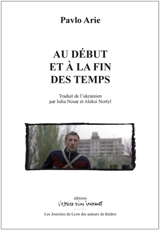 Au début et à la fin des temps - Pavlo Arie